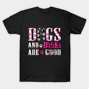 Dogs And Books Are Good T-Shirt